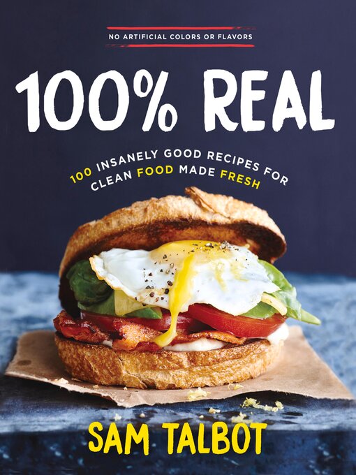 Title details for 100% Real by Sam Talbot - Available